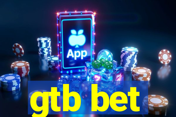 gtb bet